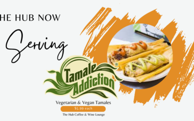 Tamale Addiction Now at The Hub